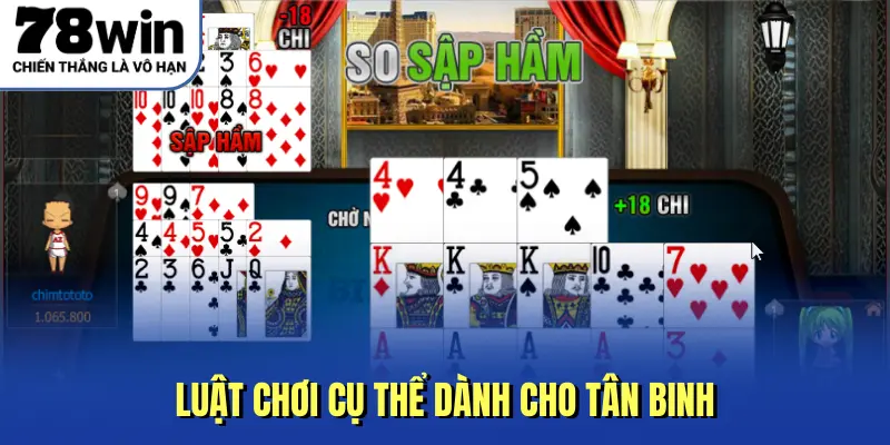 Luật chơi cụ thể dành cho tân binh