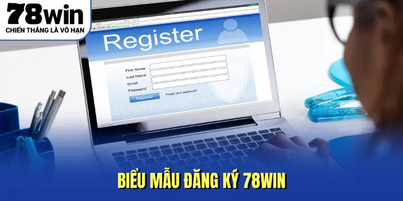 Biểu mẫu đăng ký 78win